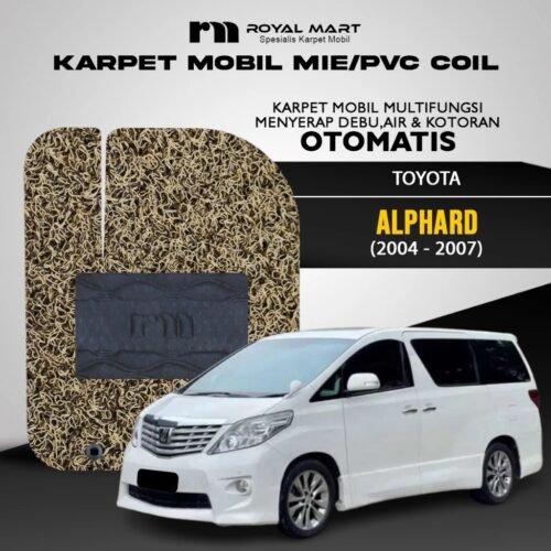 ROYAL MART Karpet Mobil Mie Premium Toyota Alphard 2004-2007 Full Set Bergaransi