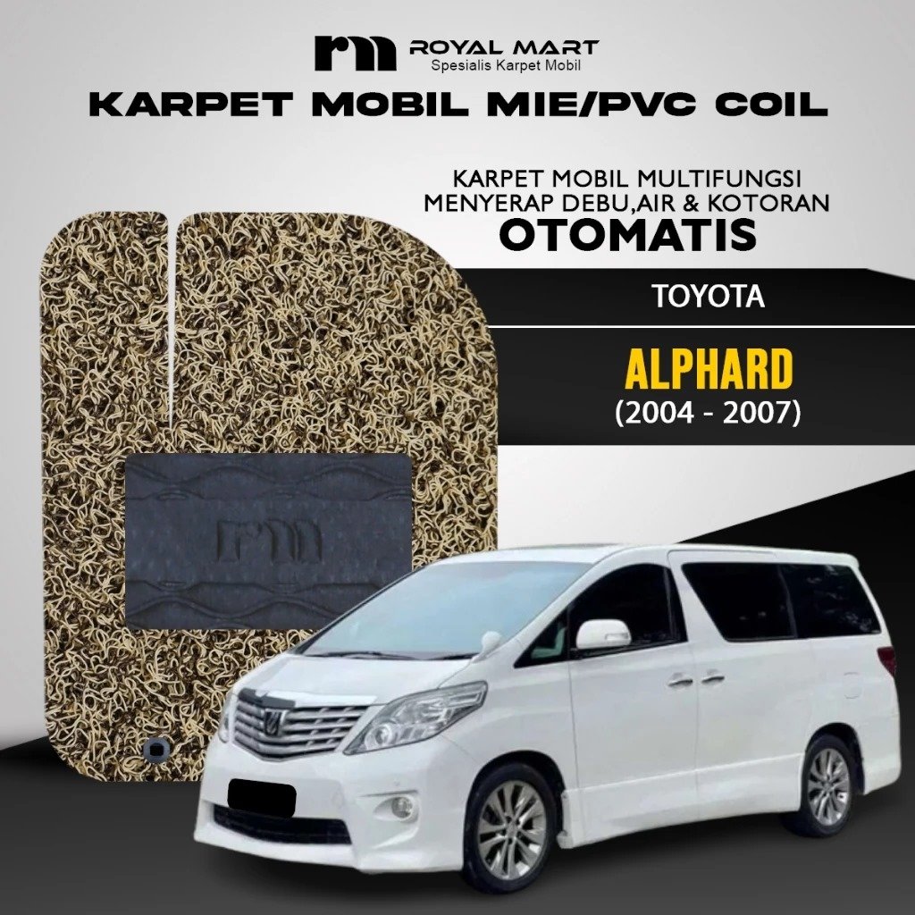 ROYAL MART Karpet Mobil Mie Premium Toyota Alphard 2004-2007 Full Set Bergaransi