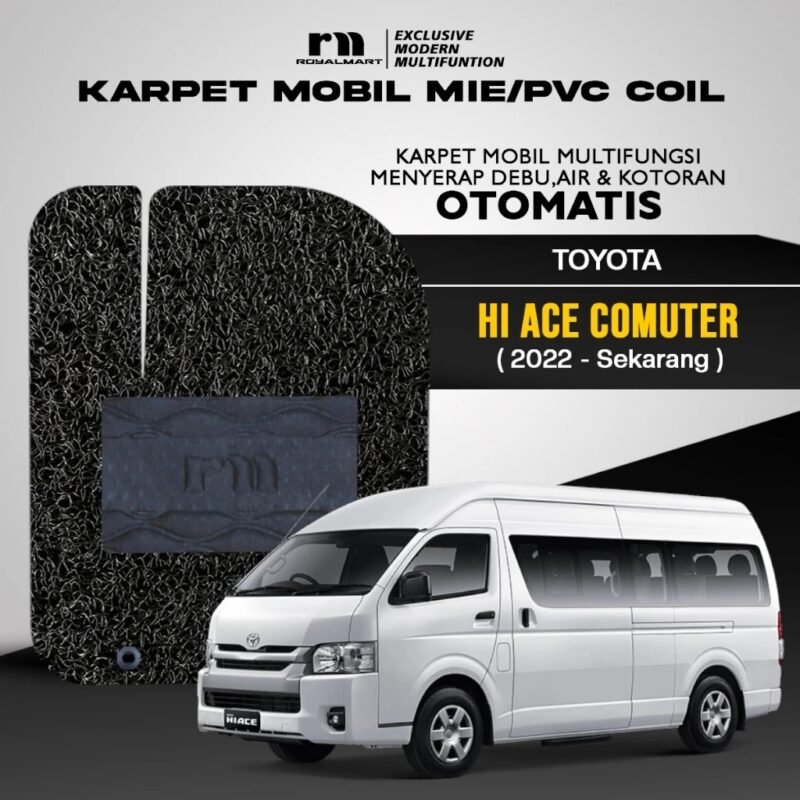 ROYAL MART Karpet Mobil Mie Premium Toyota Hiace Commuter 2022-Sekarang Full Set Bergaransi