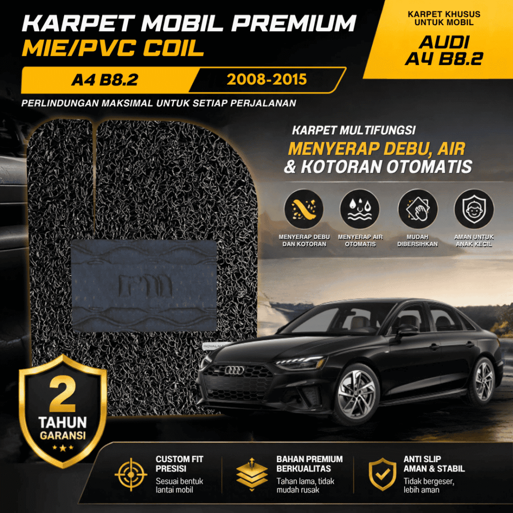 AUDI (2) ROYAL MART Karpet Mobil Mie Premium Audi A4 B8.2 2008-2015 Full Set Bergaransi